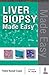 Liver Biopsy Made Easy