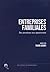 Entreprises Familiales : Des paradoxes aux opportunités