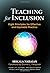 Teaching for Inclusion: Eig...