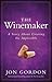 The Winemaker: A Story About Creating the Impossible