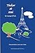 Tinker et Moi: Un voyage à Paris (French Edition)