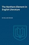 The Northern Element in English Literature (Alexander Lectures)