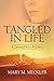Tangled In Life: A Lainey Kelso Mystery