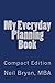 My Everyday Planning Book: ...