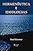 Hermenêutica e Ideologias