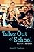 Tales Out of School: Told by a Teacher