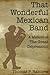 That Wonderful Mexican Band: A Memoir of The Great Depression