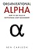 Organizational Alpha: How to Add Value in Institutional Asset Management