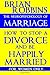 The Neuropsychology of Marriage by Brian Robbins