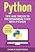Python: Tips and Tricks to Programming Code with Python (Python, Java, JavaScript, Code, Programming Language, Programming, Computer Programming)