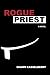 Rogue Priest