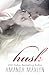 Hush