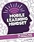 Mobile Learning Mindset by Carl Hooker