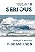 You Can't Be Serious: Essay...