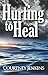Hurting to Heal