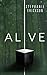 Alive (The Dead Room Trilogy)