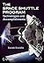 The Space Shuttle Program: Technologies and Accomplishments (Springer Praxis Books)