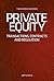 Private Equity: Transactions, contracts and regulation