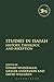 Studies in Isaiah: History, Theology, and Reception (The Library of Hebrew Bible/Old Testament Studies)