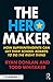 The Hero Maker: How Superin...