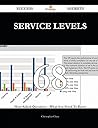 Service Levels 68 Success Secrets - 68 Most Asked Questions on Service Levels - What You Need to Know