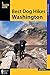 Best Dog Hikes Washington