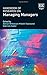 Handbook of Research on Managing Managers by Adrian Wilkinson