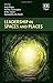 Leadership in Spaces and Pl...
