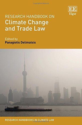 Research Handbook on Climate Change and Trade Law (Research Handbooks in Climate Law series)