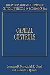 Capital Controls (The International Library of Critical Writings in Economics series, 308) Capital Controls (The International Library of Critical Writings in Economics series, 308)