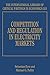 Competition and Regulation in Electricity Markets (The International Library of Critical Writings in Economics series, 315)