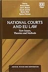 National Courts and EU Law: New Issues, Theories and Methods (Judicial Review and Cooperation series)