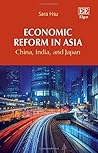 Economic Reform in Asia: China, India, and Japan