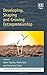 Developing, Shaping and Growing Entrepreneurship (European Research in Entrepreneurship series)