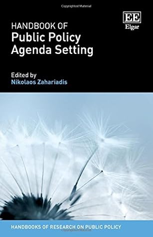 Handbook of Public Policy Agenda Setting (Handbooks of Research on Public Policy series)