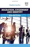 Migration, Citizenship and Identity: Selected Essays