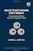 (Re)structuring Copyright: A Comprehensive Path to International Copyright Reform (Elgar Monographs in Intellectual Property Law)