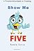 Show me FIVE: A Preschooler...