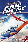 The Complete Adventures of Eric Trent, Volume 1