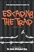 Escaping the Trap