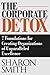The Corporate Detox