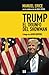 Trump, el triunfo del showman: Golpe a los medios y jaque al sistema (Comunicación y Sociedad nº 1)