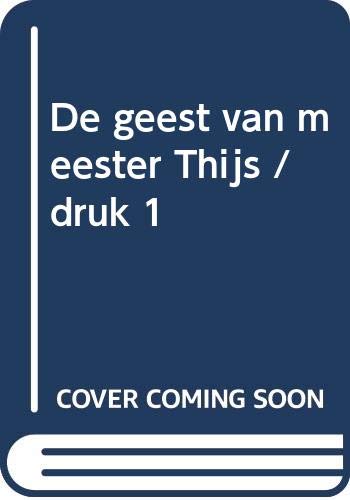 De geest van meester Thijs (Hardcover)