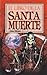 El Libro De La Santa Muerte