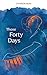 Those Forty Days by Samir Chatterjee