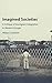 Imagined Societies: A Critique of Immigrant Integration in Western Europe