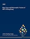 Rare Types and Polymorphic Variants of HPV in Hong Kong