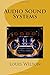 Audio Sound Systems by Louis Wilson