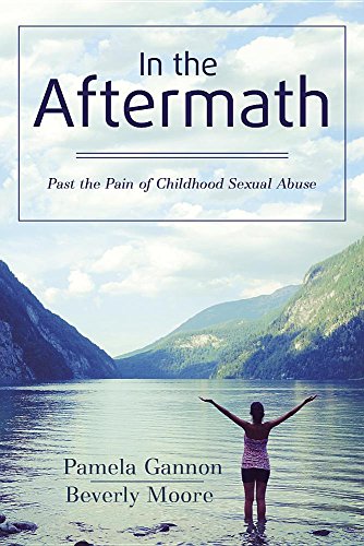 In the Aftermath: Past the Pain of Childhood Sexual Abuse (Paperback)