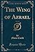 The Wing of Azrael, Vol. 1 ...